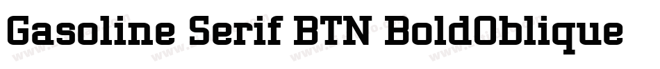 Gasoline Serif BTN BoldOblique字体转换